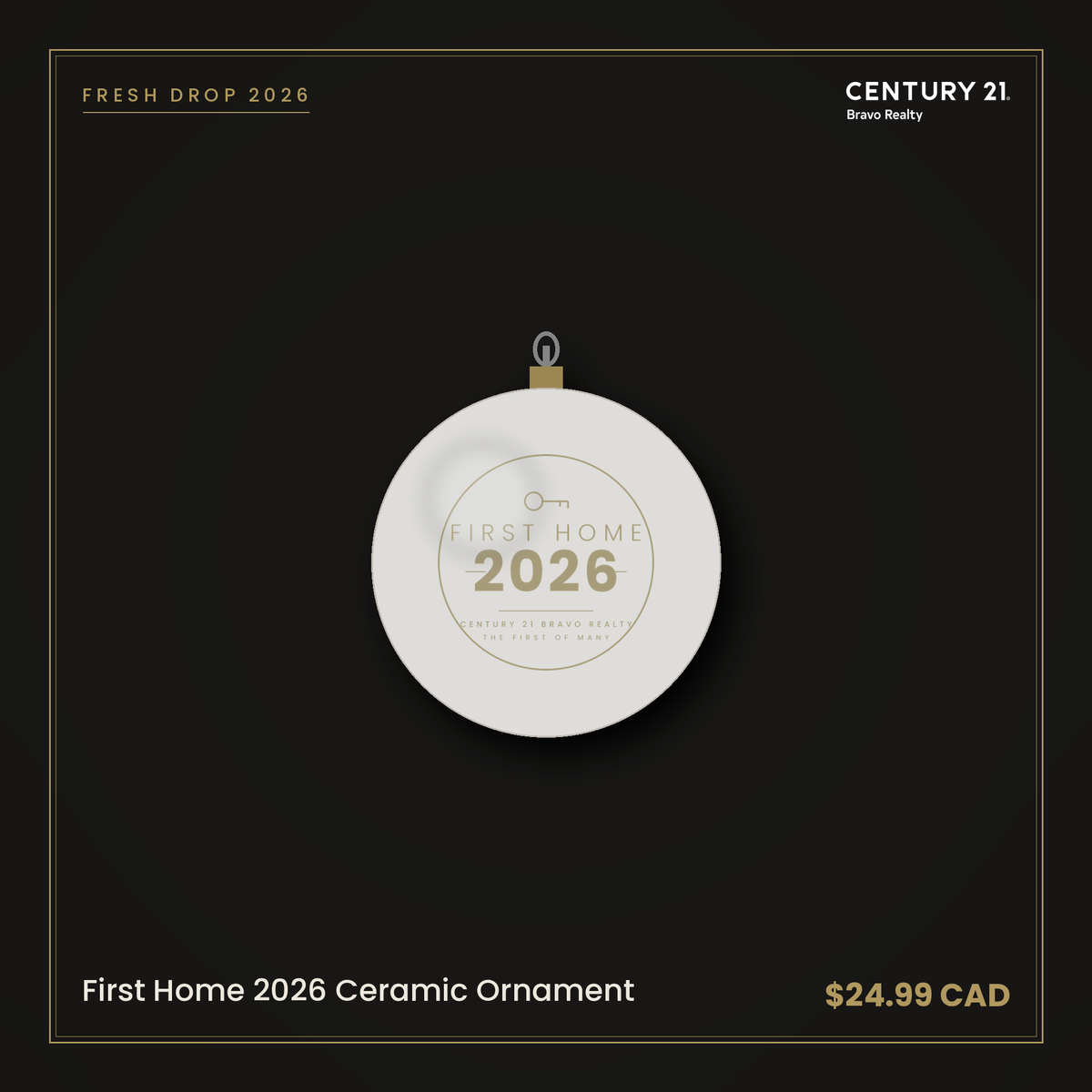 First Home 2026 Ceramic Ornament — Century 21 Bravo Realty