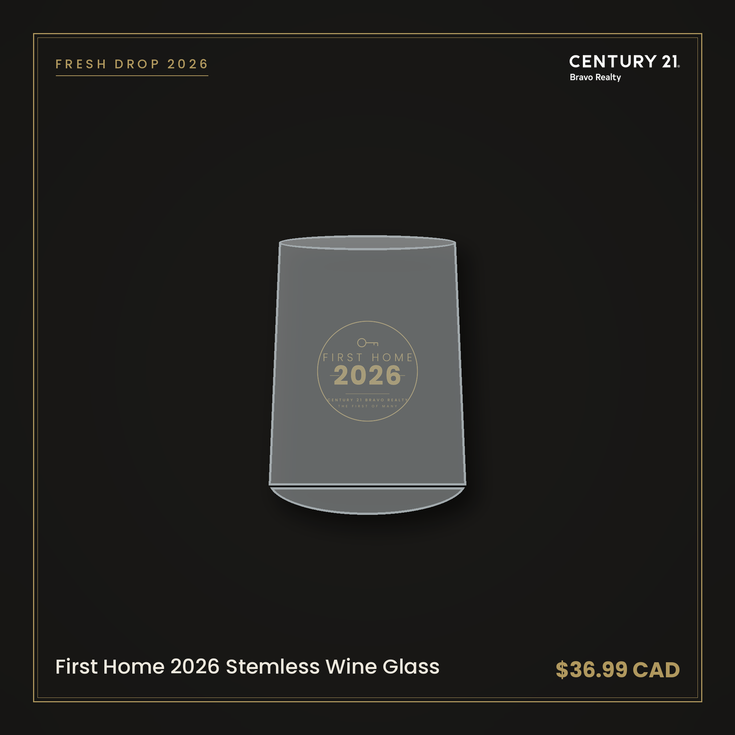 First Home 2026 Stemless Wine Glass — Century 21 Bravo Realty