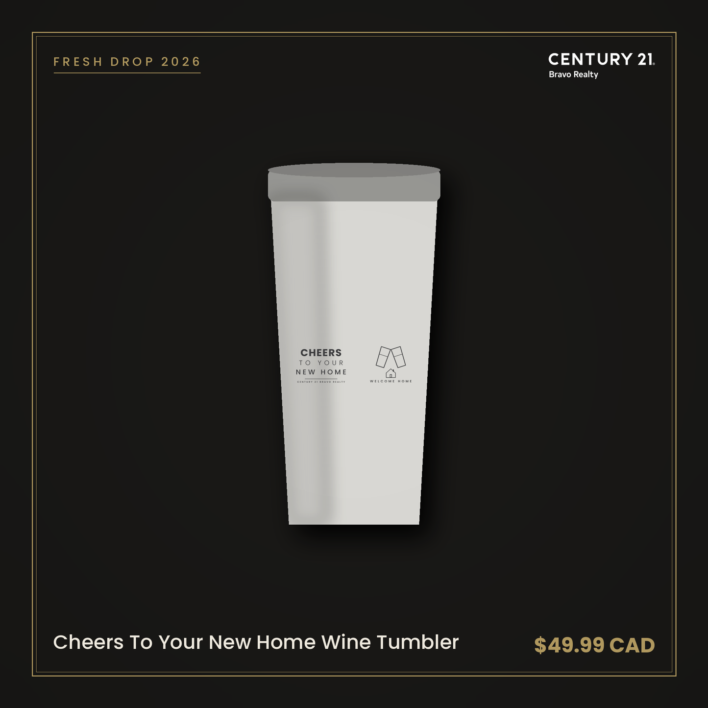 Cheers To Your New Home Wine Tumbler — Century 21 Bravo Realty