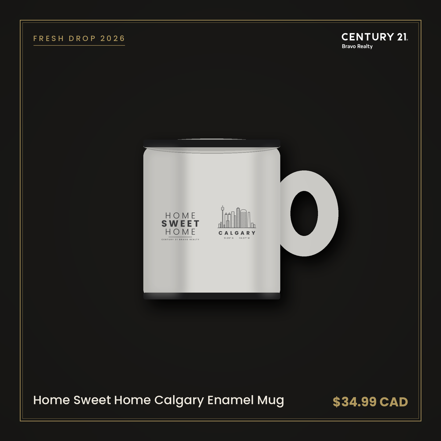 Home Sweet Home Calgary Enamel Mug — Century 21 Bravo Realty
