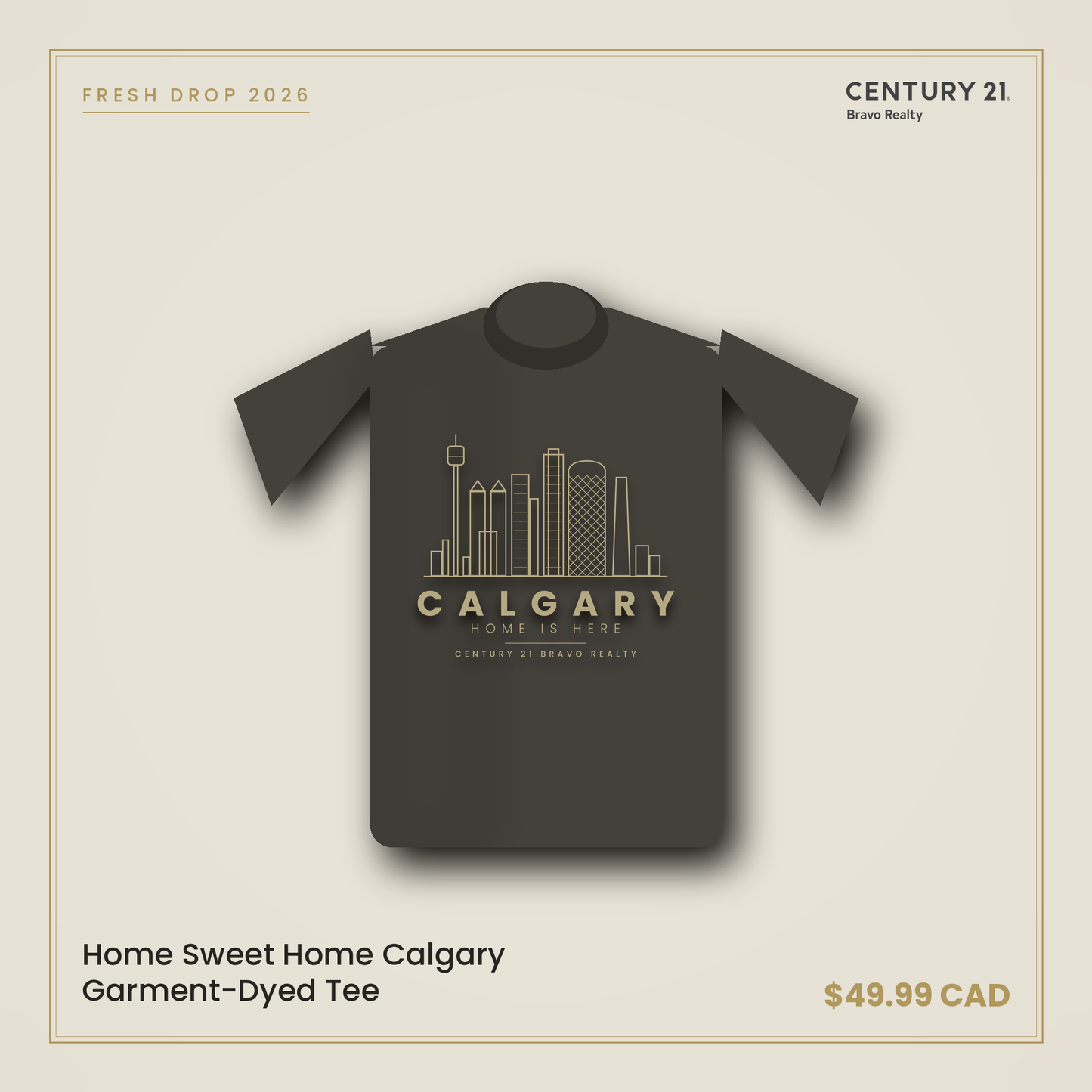 Home Sweet Home Calgary Garment-Dyed Tee — Century 21 Bravo Realty