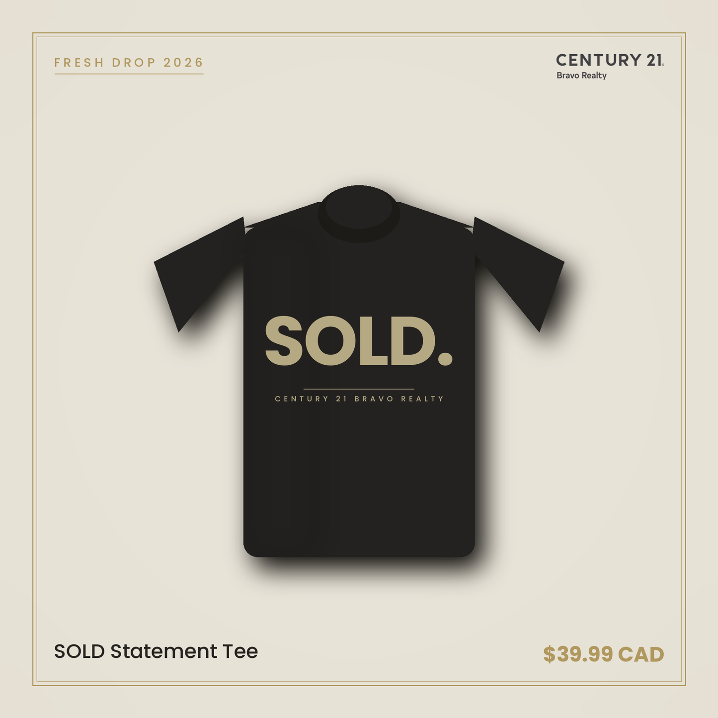 SOLD Statement Tee — Century 21 Bravo Realty