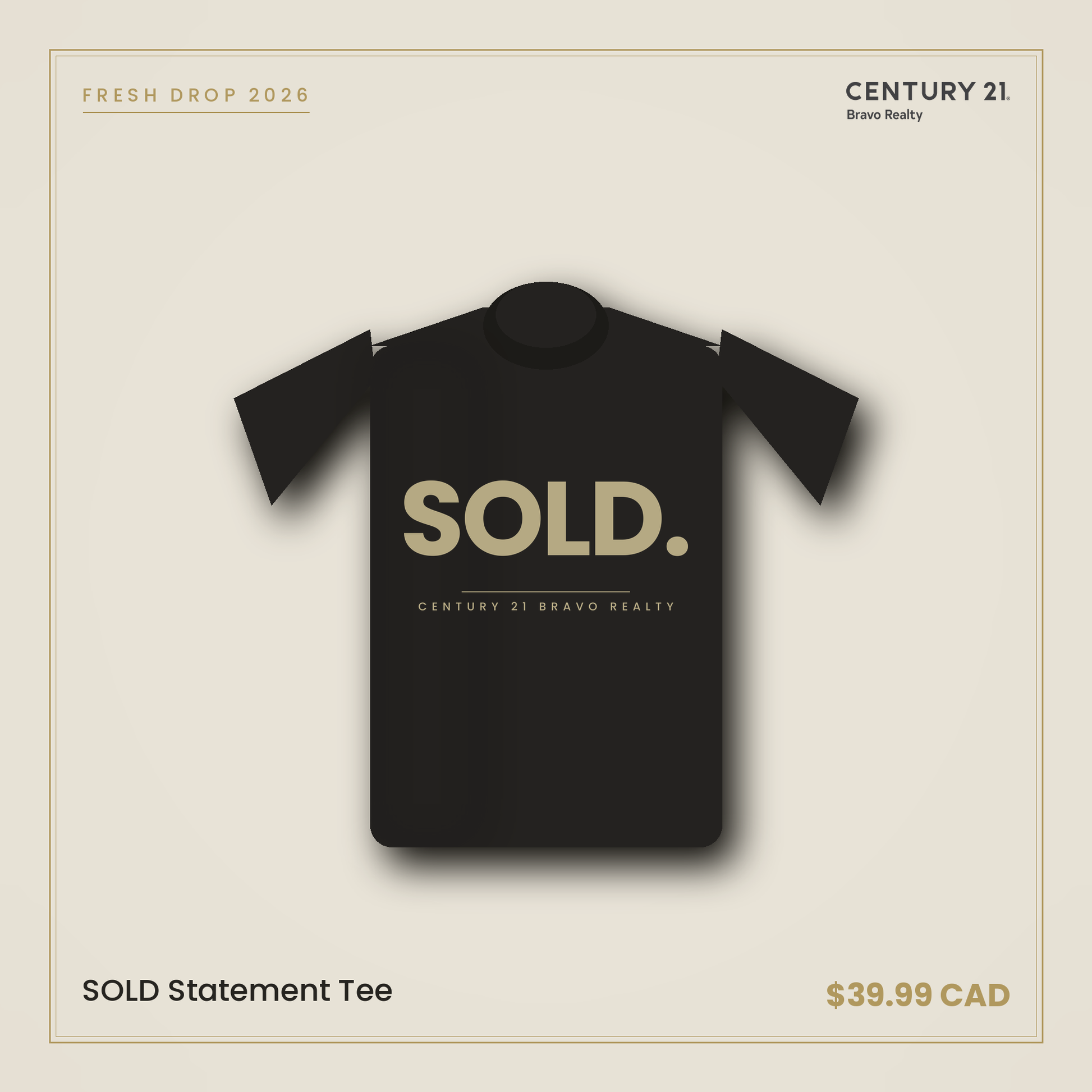 SOLD Statement Tee — Century 21 Bravo Realty